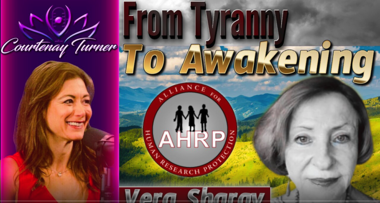 From Tyranny to Awakening w/ Vera Sharav | The Courtenay Turner Podcast