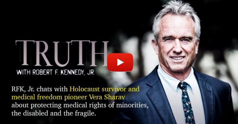 ‘TRUTH’ With RFK Jr. and Vera Sharav: Protecting Medical Rights
